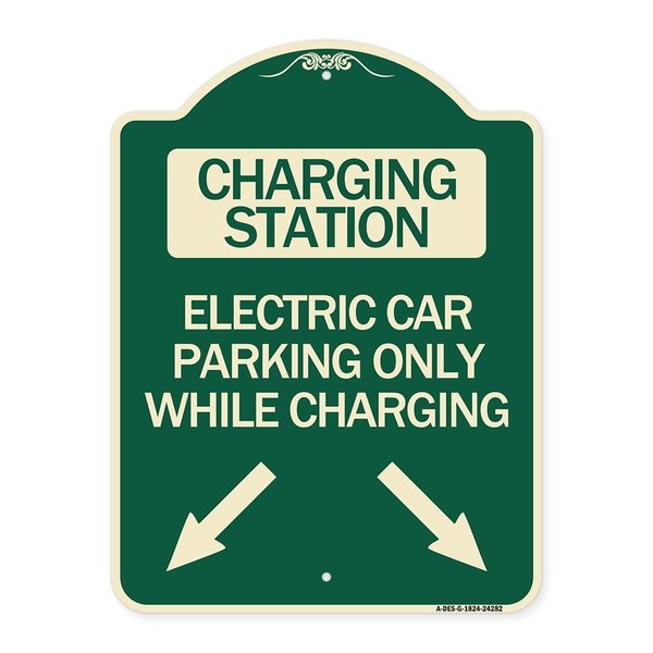 Signmission Charging Station Electric Car Parking Only While Charging with Left and Right Down Po, G-1824-24282 A-DES-G-1824-24282